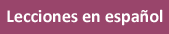 Lecciones en espa�ol